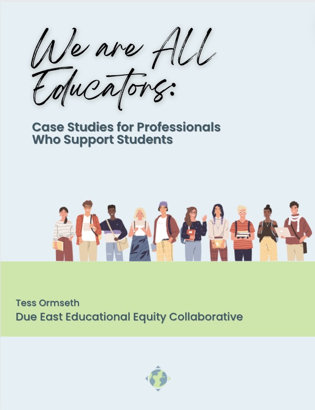 We Are All Educators: Case Studies